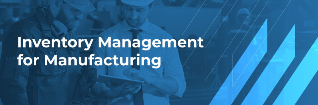 Inventory Management for Manufacturing | Finale Inventory